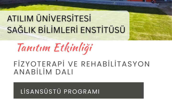 Fizyoterapi ve Rehabilitasyon Anabilim Dalı Lisansüstü Programı Tanıtım Etkinliği